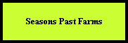 Seasons Past Farms