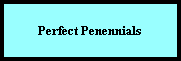 Perfect Penennials
